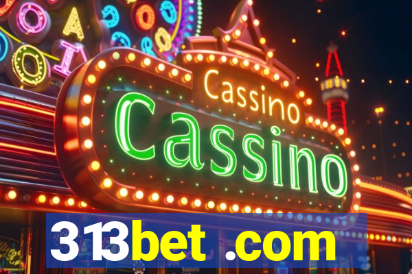 313bet .com